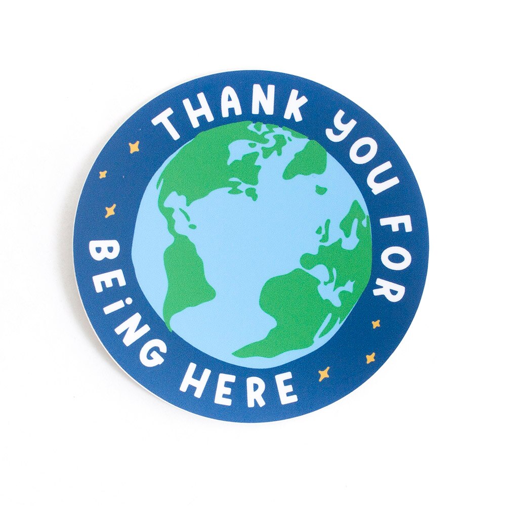 Stickers Northwest, Stickers, Art & School, 3", Thank You for Being Here, 632528
